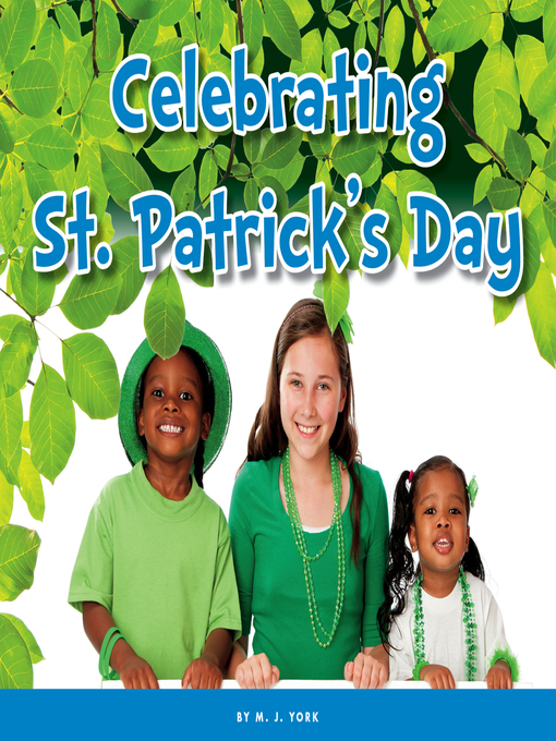 Title details for Celebrating St. Patrick's Day by M. J. York - Available